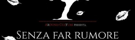 ROSEA - روزالبا سيلا & Tuozzo MICHELE FERRUCCIO, IL LIBRO "SENZA FAR RUMORE"-ROSALBA SELLA